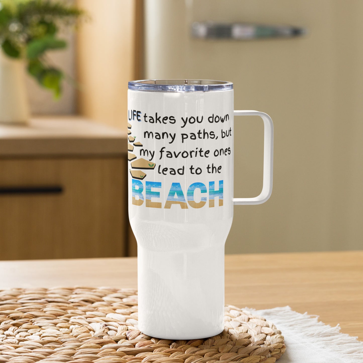 Travel Mug - Life Takes You Down Many Paths - Beach