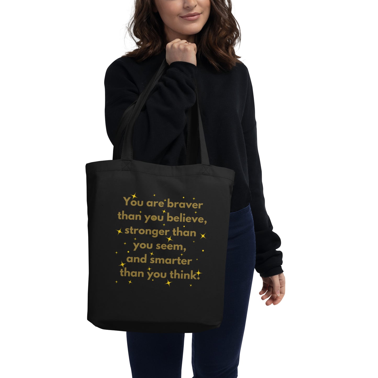 Eco Tote Bag - Braver Than You Believe