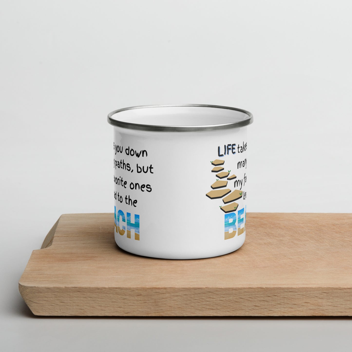 Enamel Mug - Life Takes You Down Many Paths - Beach