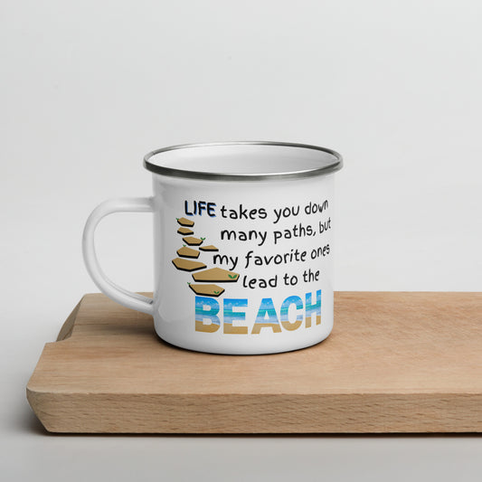 Enamel Mug - Life Takes You Down Many Paths - Beach