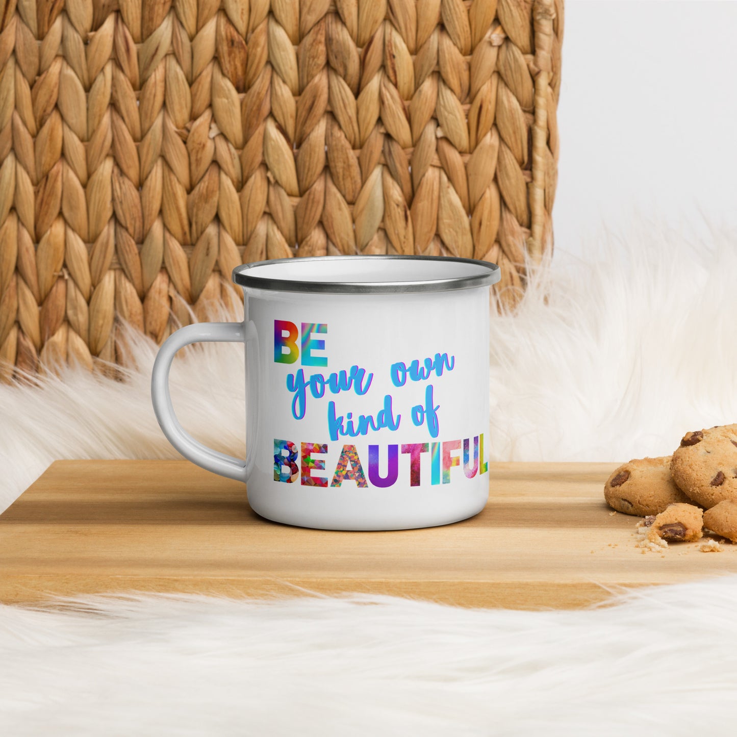 Enamel Mug - BE Your Own Kind of Beautiful!