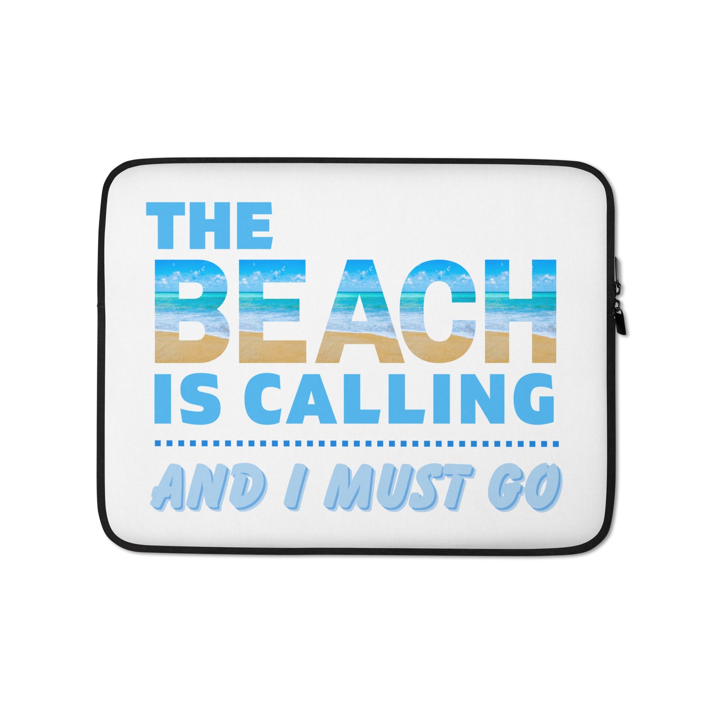 Laptop Sleeve - The Beach is Calling!