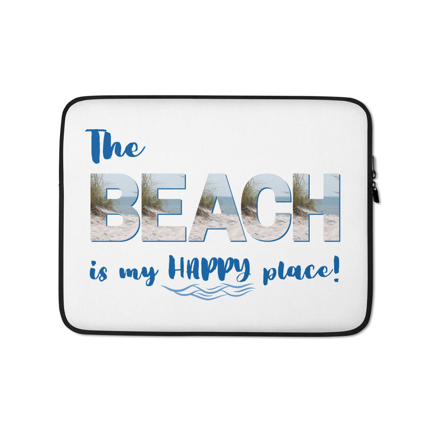 Laptop Sleeve - The Beach is My Happy Place (Dunes)