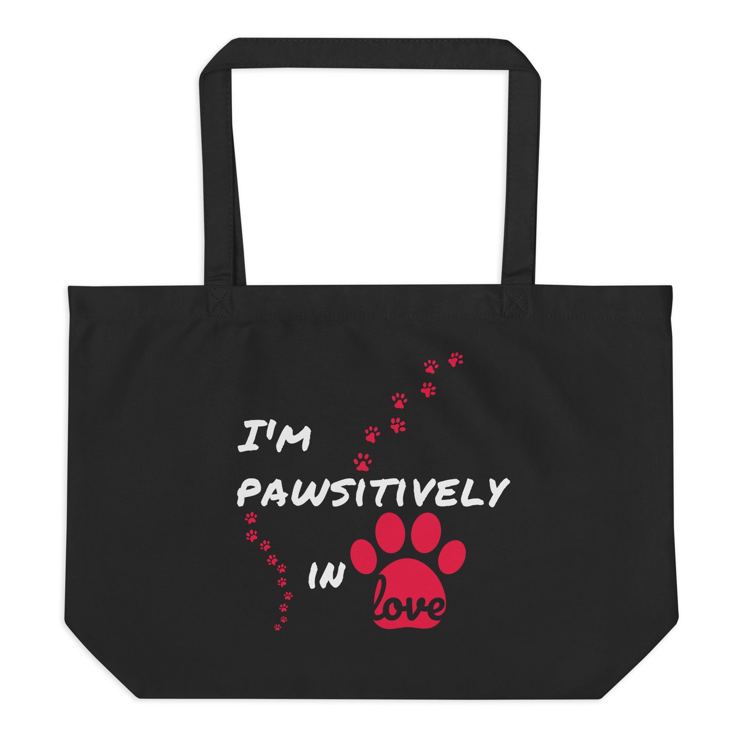 Large Organic Tote Bag - Pawsitively in Love