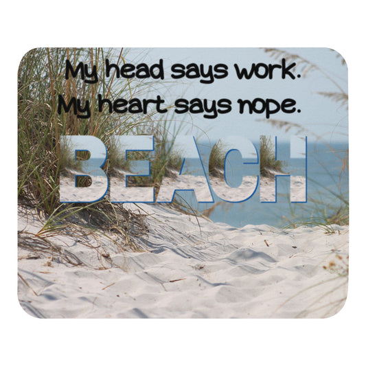 Mouse Pad - My Heart Says Beach - Dunes
