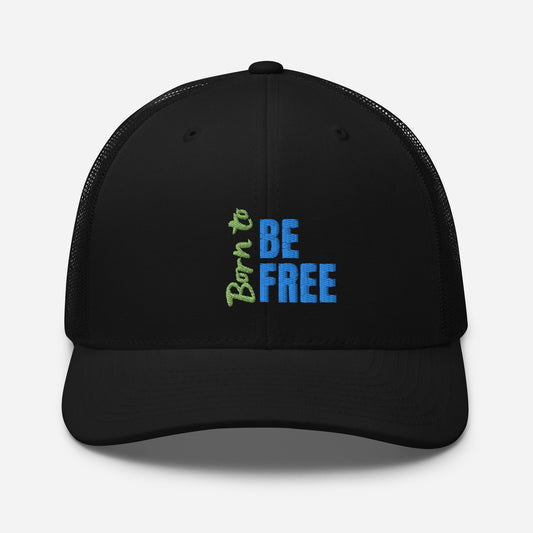 Trucker Cap - Born To Be Free