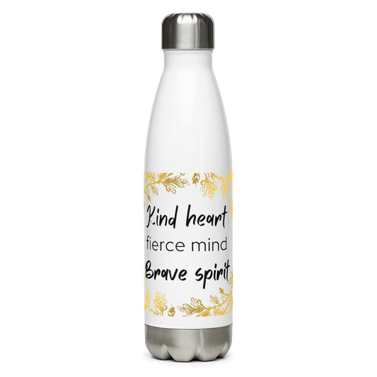 Stainless Steel Water Bottle - Kind Heart, Fierce Mind, Brave Spirit