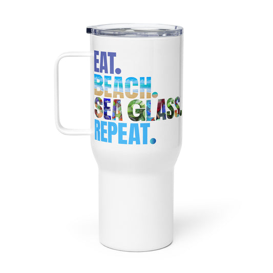 Travel Mug with a Handle - Eat.Beach.Sea Glass.Repeat.