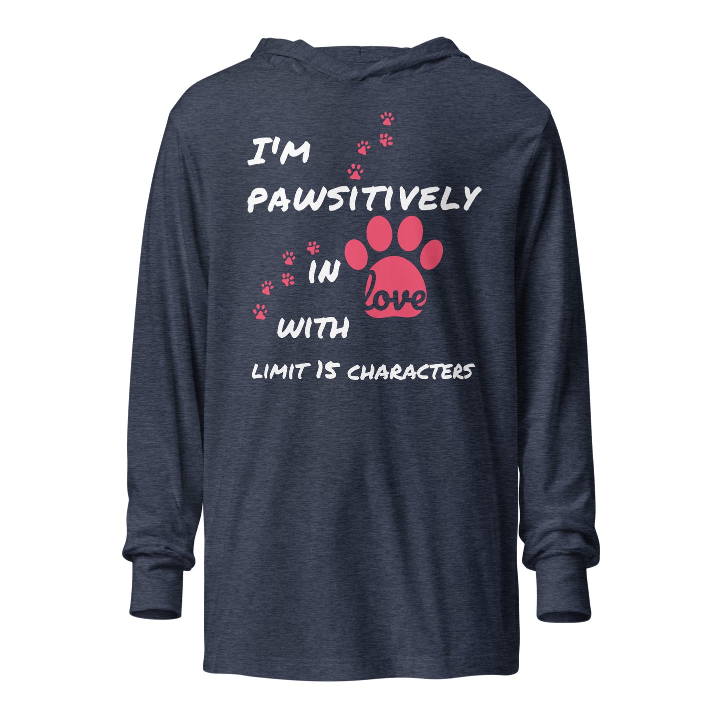 Hooded Long-Sleeve Unisex Tee  - Pawsitively in Love (PERSONALIZE)