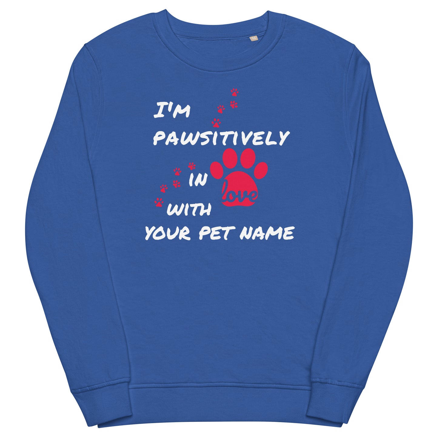 Unisex Organic Sweatshirt - Pawsitively in Love (PERSONALIZED)