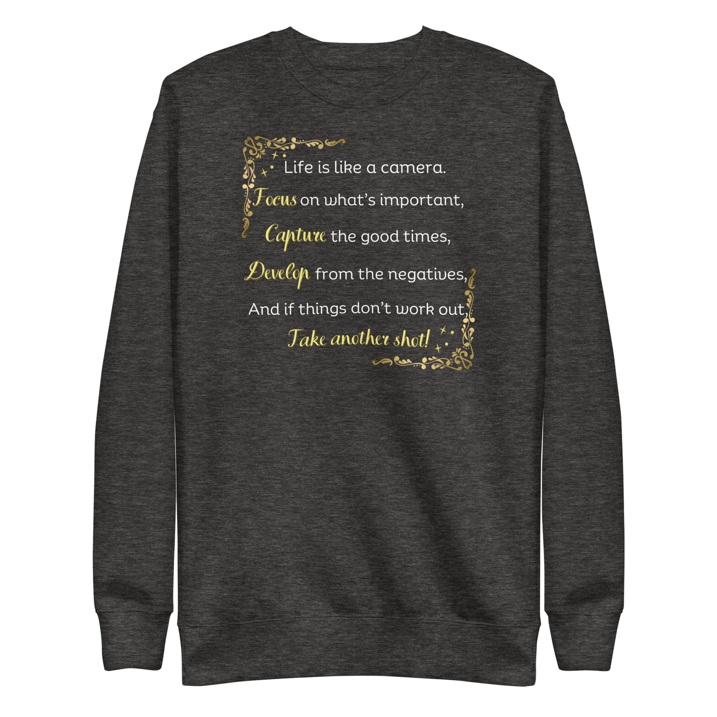 Unisex Premium Sweatshirt - Life is Like a Camera