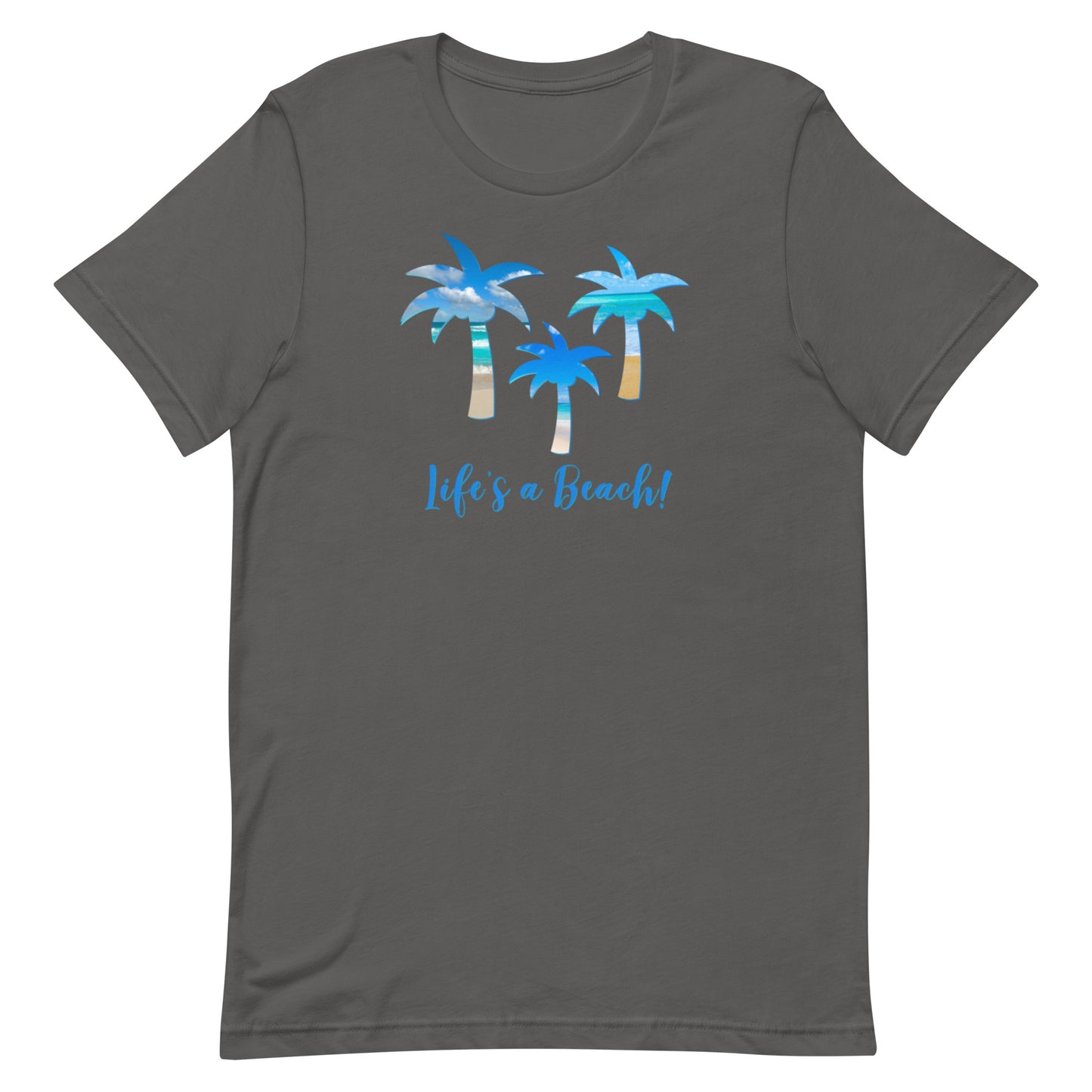 Unisex T-shirt - Life's a Beach!