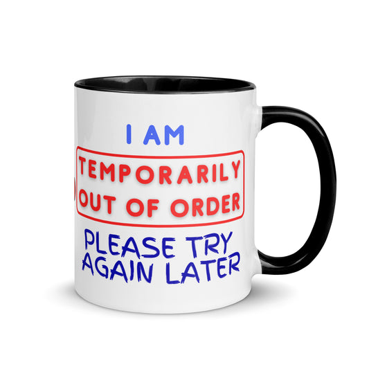 Mug with Color Inside - Temporarily Out of Order