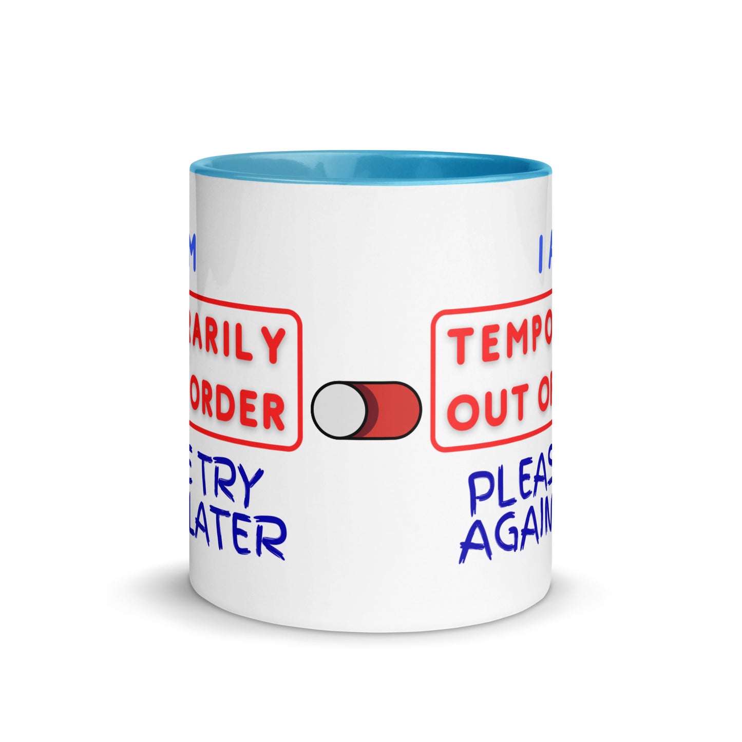 Mug with Color Inside - Temporarily Out of Order