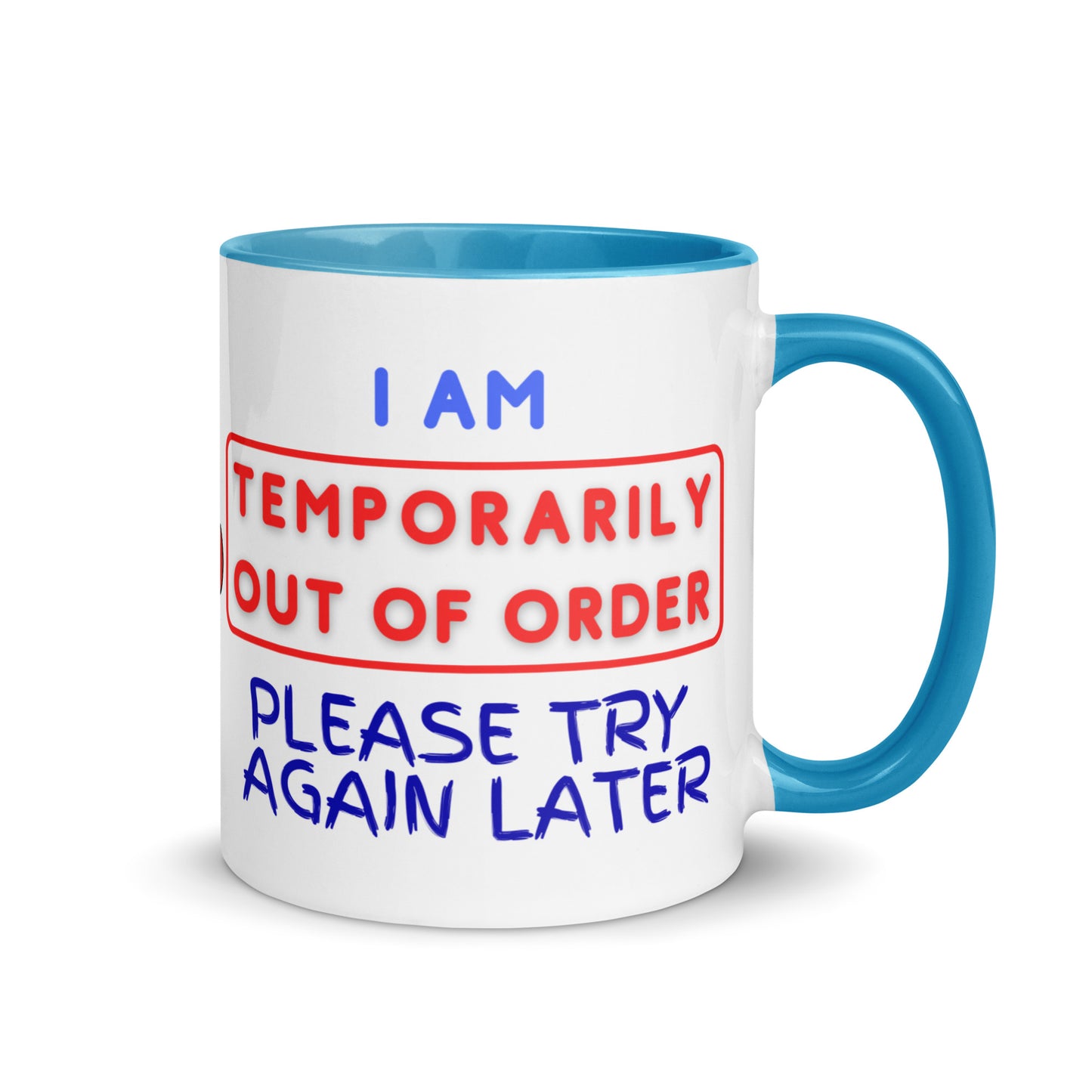 Mug with Color Inside - Temporarily Out of Order