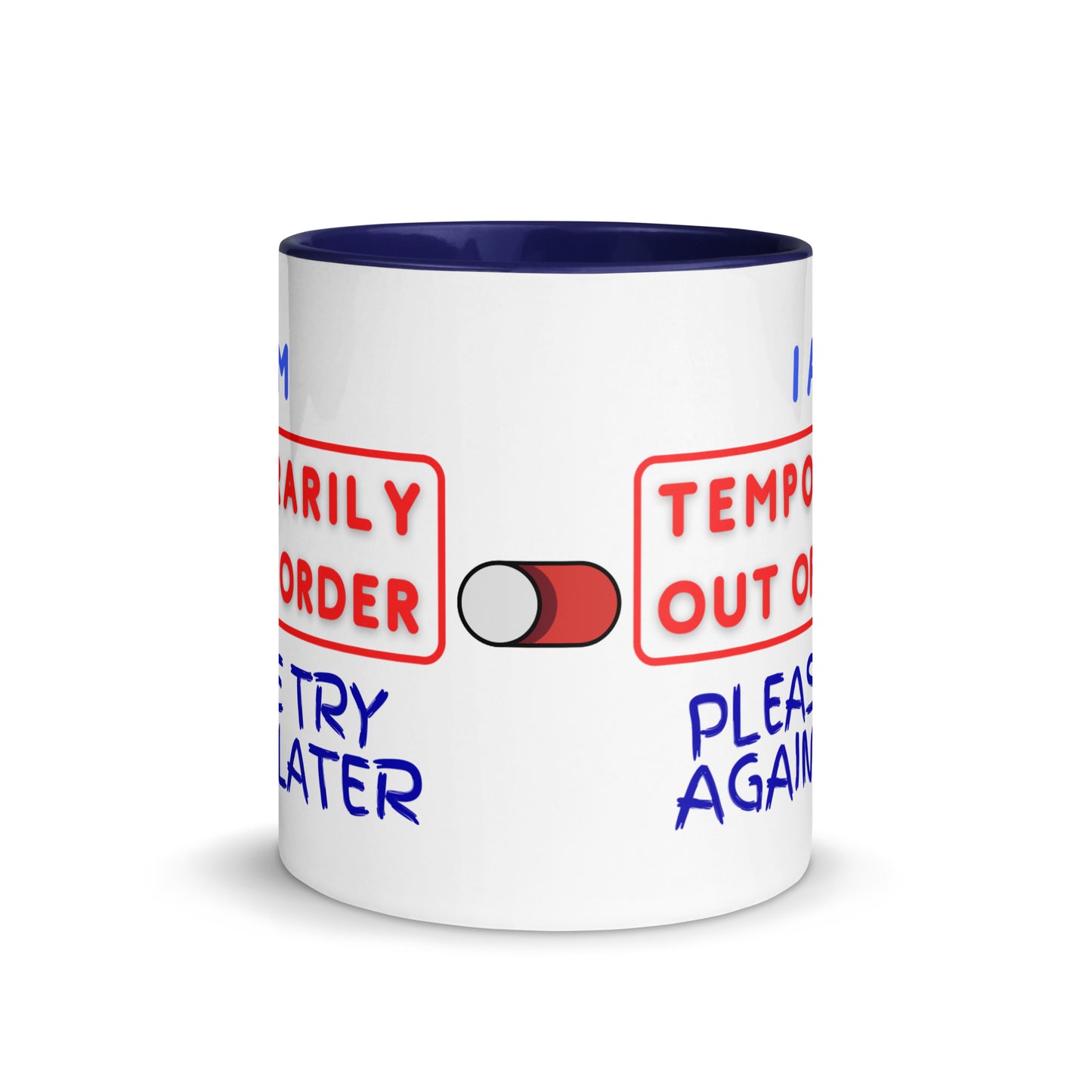 Mug with Color Inside - Temporarily Out of Order