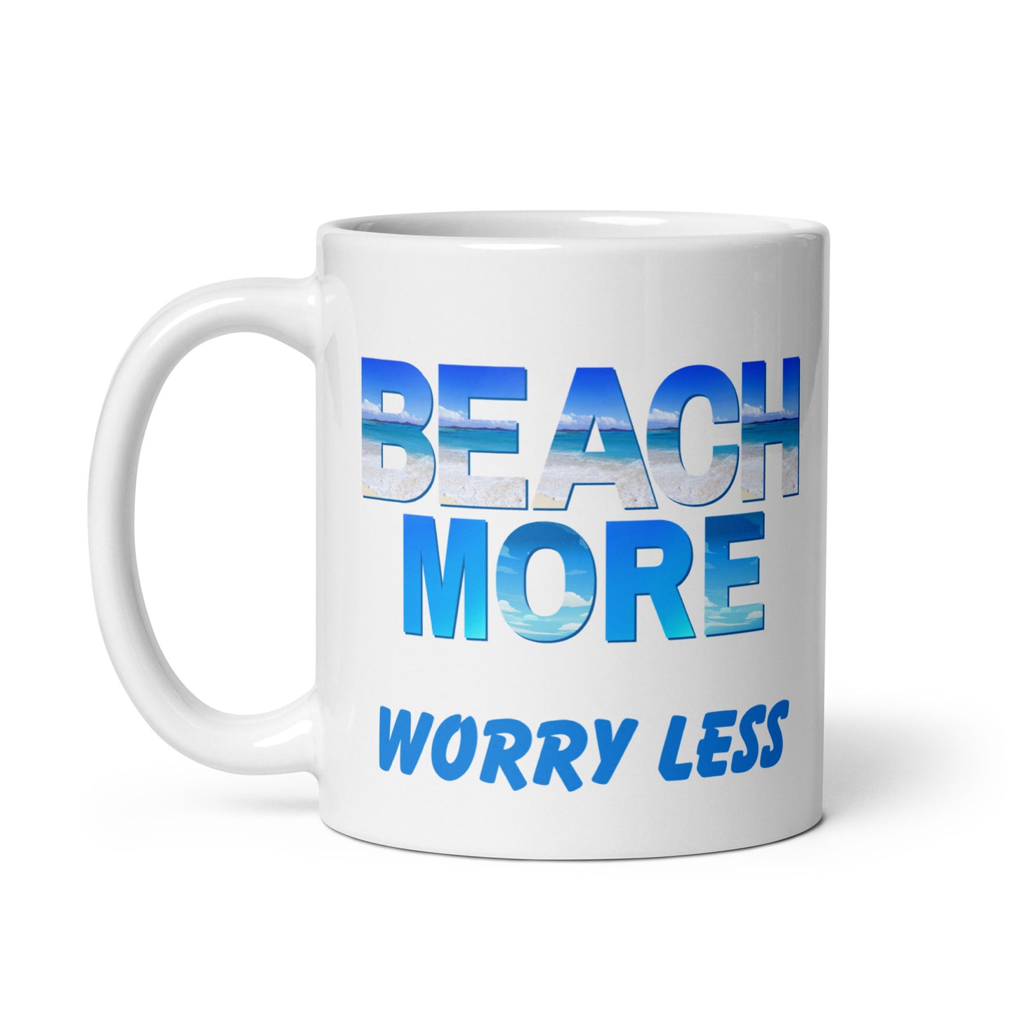 White Glossy Mug - Beach More Worry Less