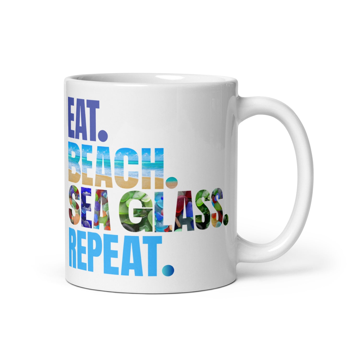 White Glossy Mug - Eat. Beach. Sea Glass. Repeat.