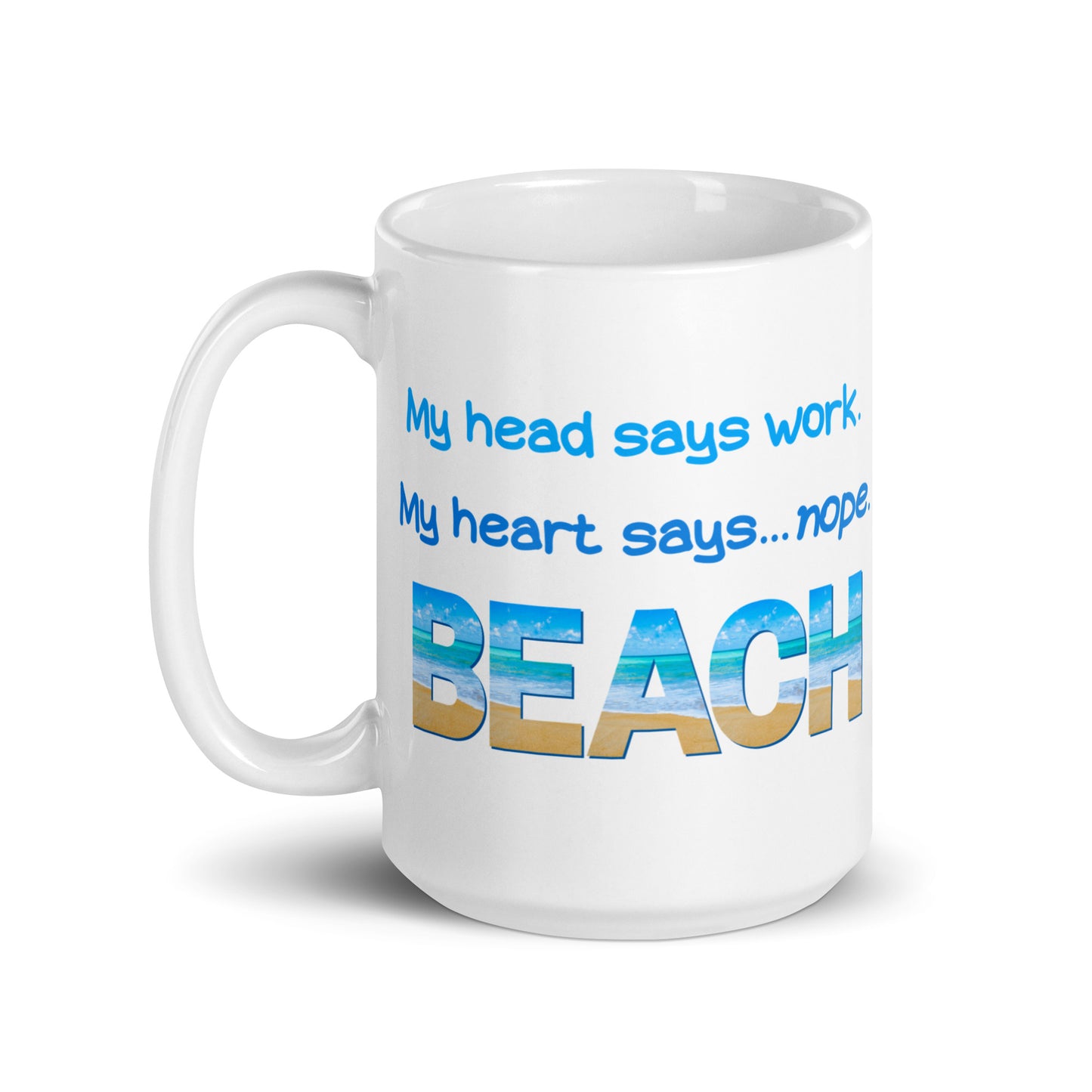 White Glossy Mug - My Heart Says Beach (Blue)