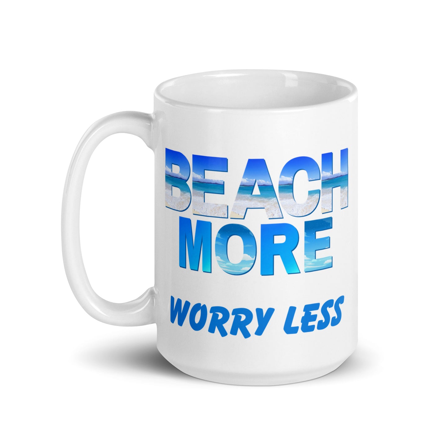 White Glossy Mug - Beach More Worry Less