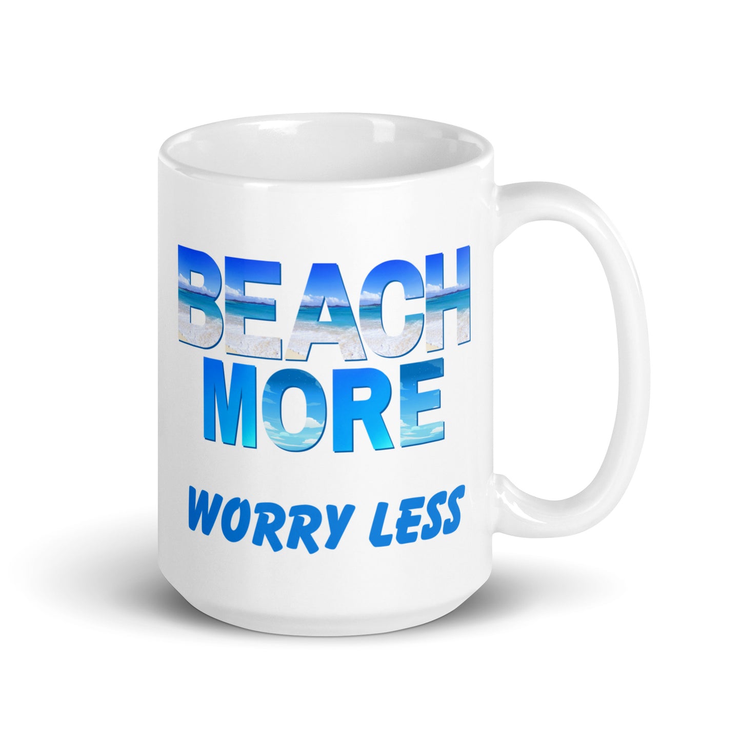 White Glossy Mug - Beach More Worry Less