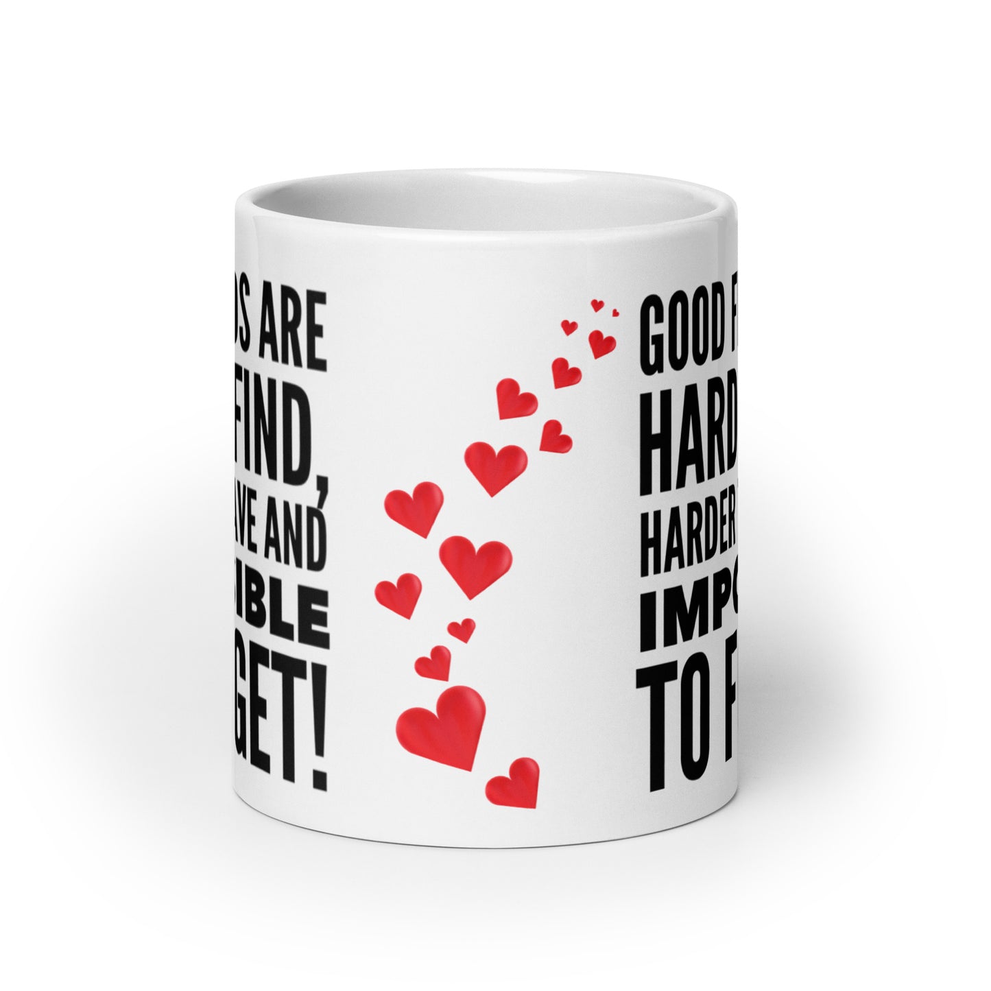 White Glossy Mug - Good Friends...