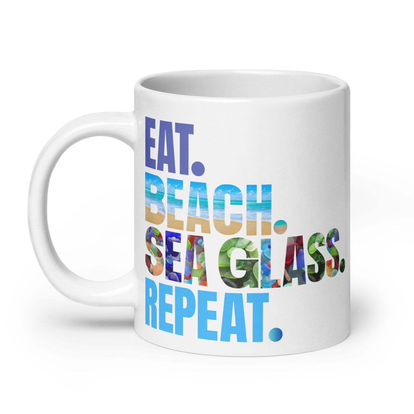 White Glossy Mug - Eat. Beach. Sea Glass. Repeat.