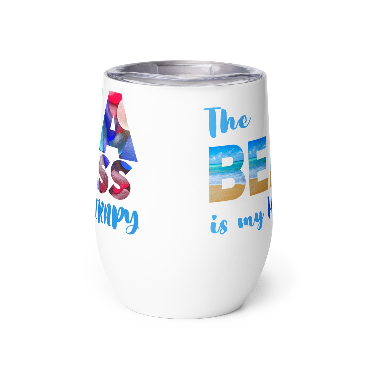 Wine Tumbler - Beach is my Happy Place - Sea Glass is my Therapy