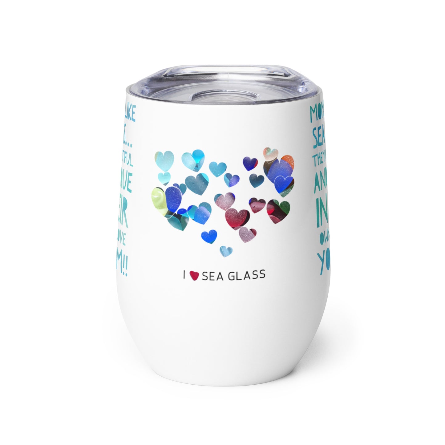 Wine Tumbler - Moms are Like Sea Glass... (Green letters)