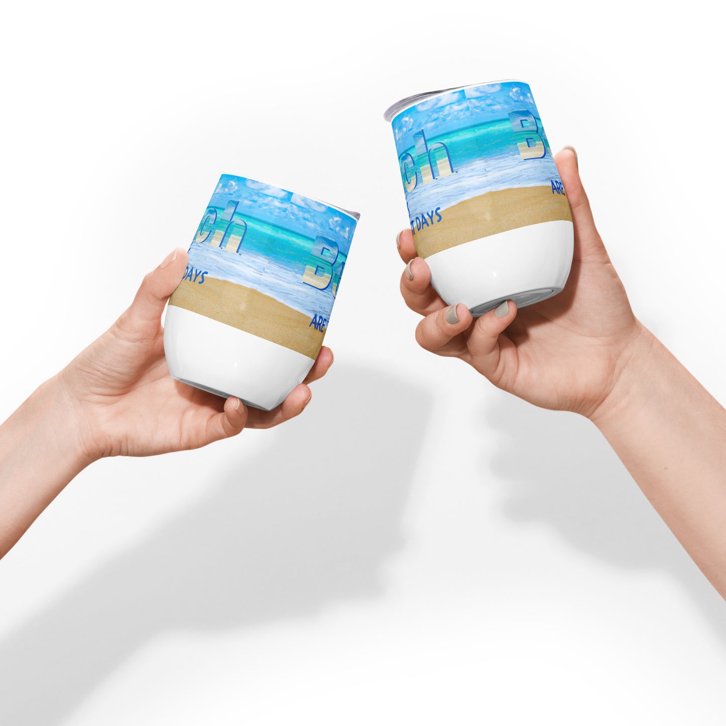 Wine Tumbler - Beach Days Are The Best Days with Background