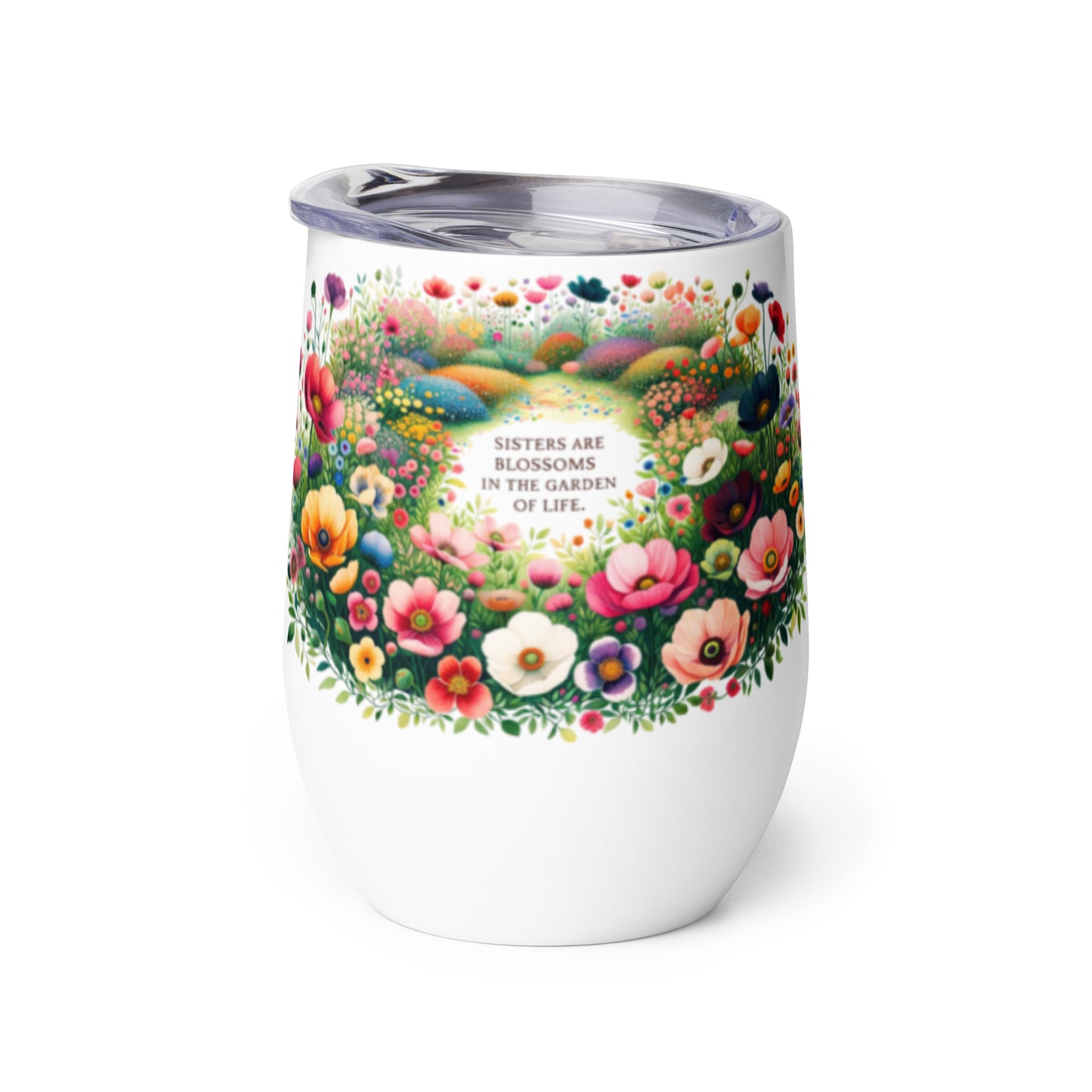 Wine Tumbler - Sisters are Blossoms in Garden of Life (Wreath)