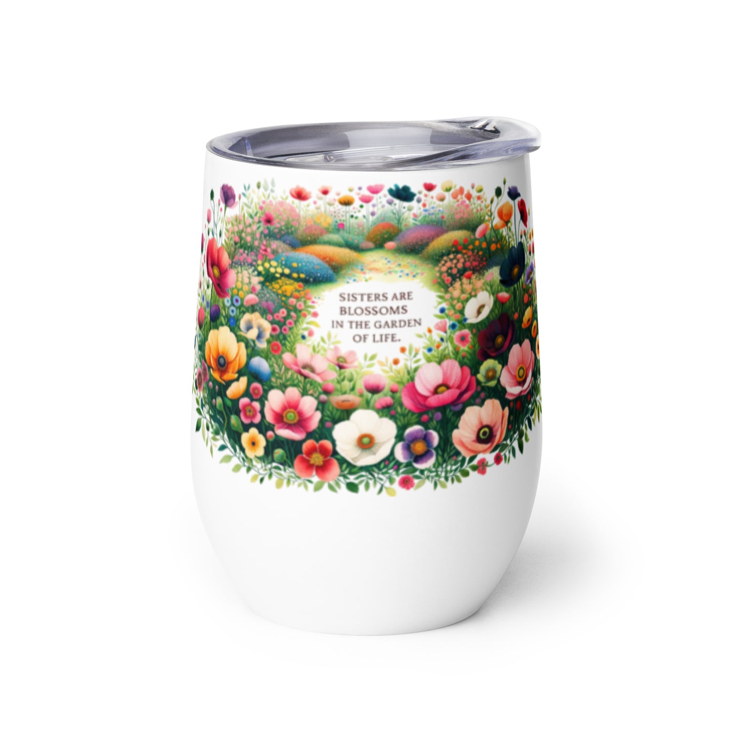 Wine Tumbler - Sisters are Blossoms in Garden of Life (Wreath)