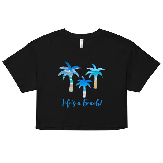 Women’s Crop Top - Life's a Beach!